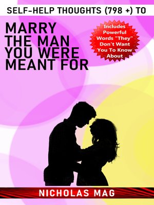 cover image of Self-Help Thoughts (798 +) to Marry the Man You Were Meant For